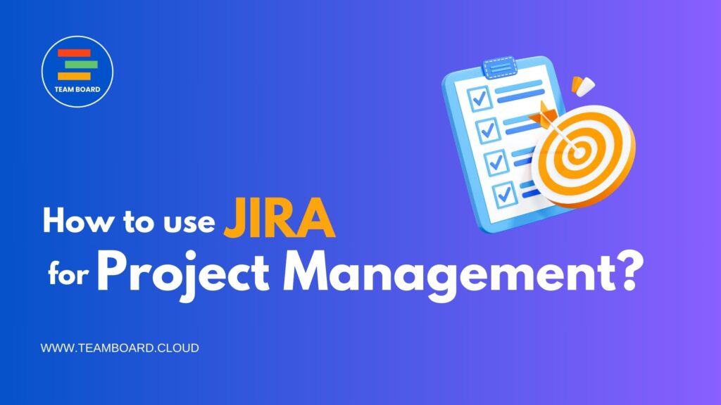 use Jira for project management
