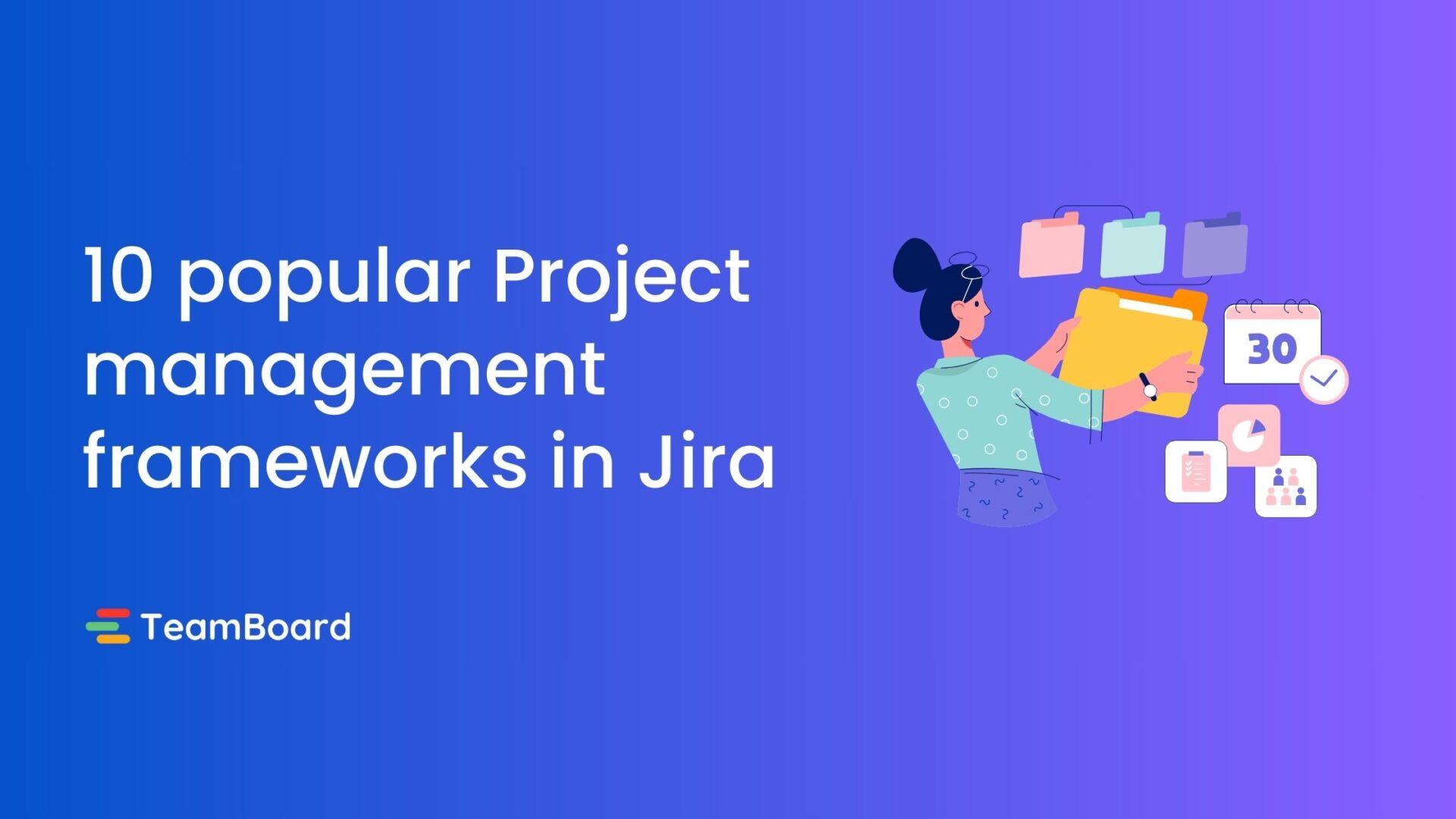 10 popular Project management frameworks in Jira