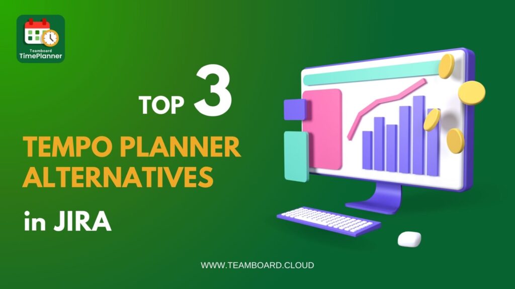 Top 3 Tempo Alternatives to Streamline Resource Planning for Jira