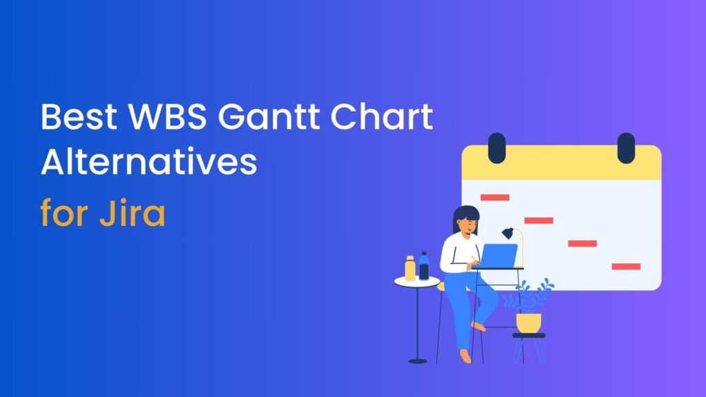 WBS Gantt Chart Alternatives for Jira