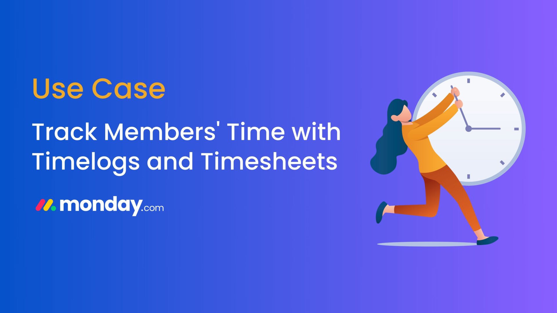 Track Members' Time with Timelogs and Timesheets