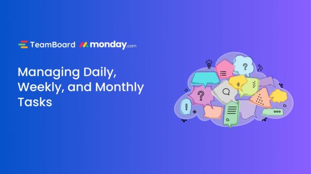 Managing monday.com Daily Weekly Monthly Tasks